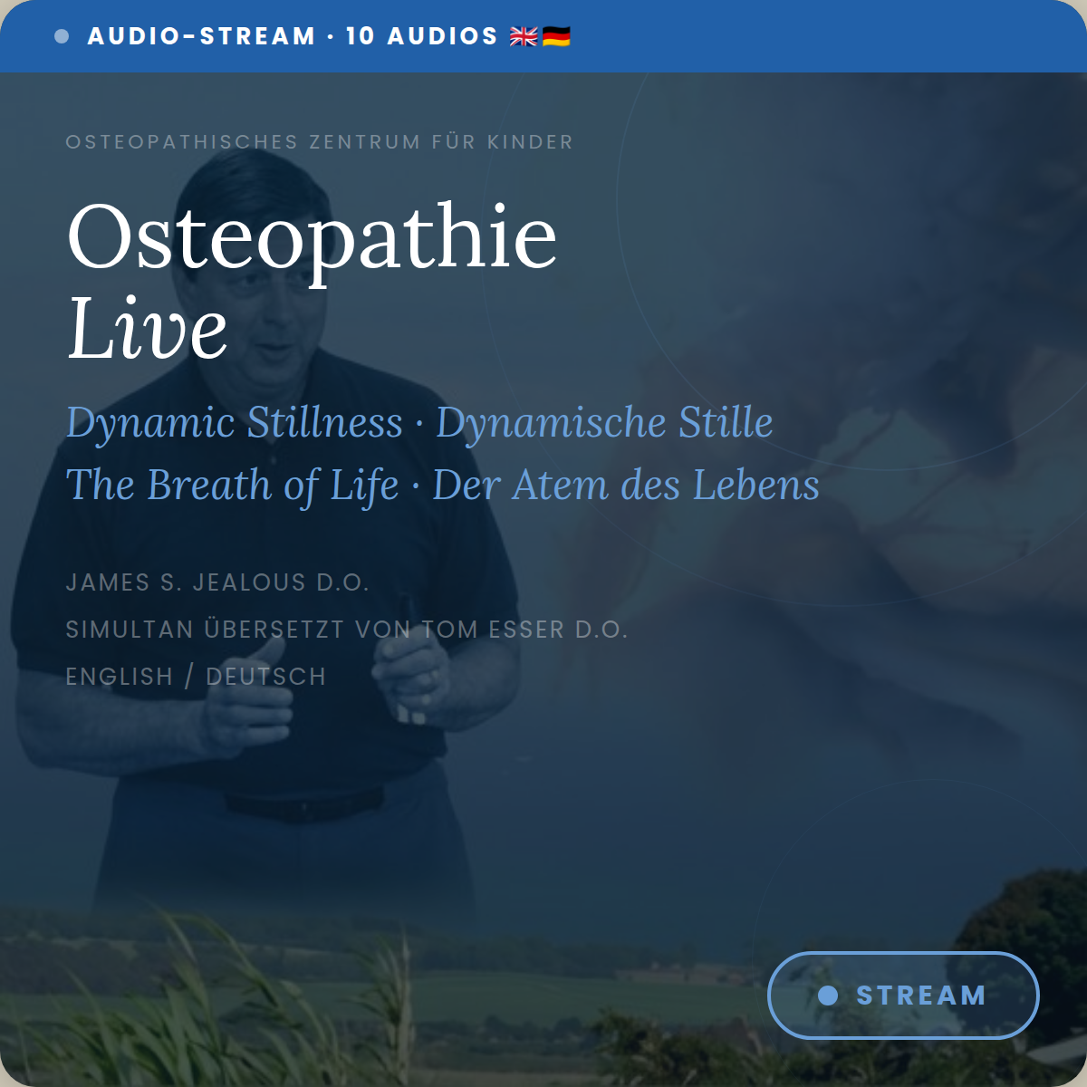 Dynamische Stille - Der Atem des Lebens (Dr. Jealous D.O. / Tom Esser D.O.)