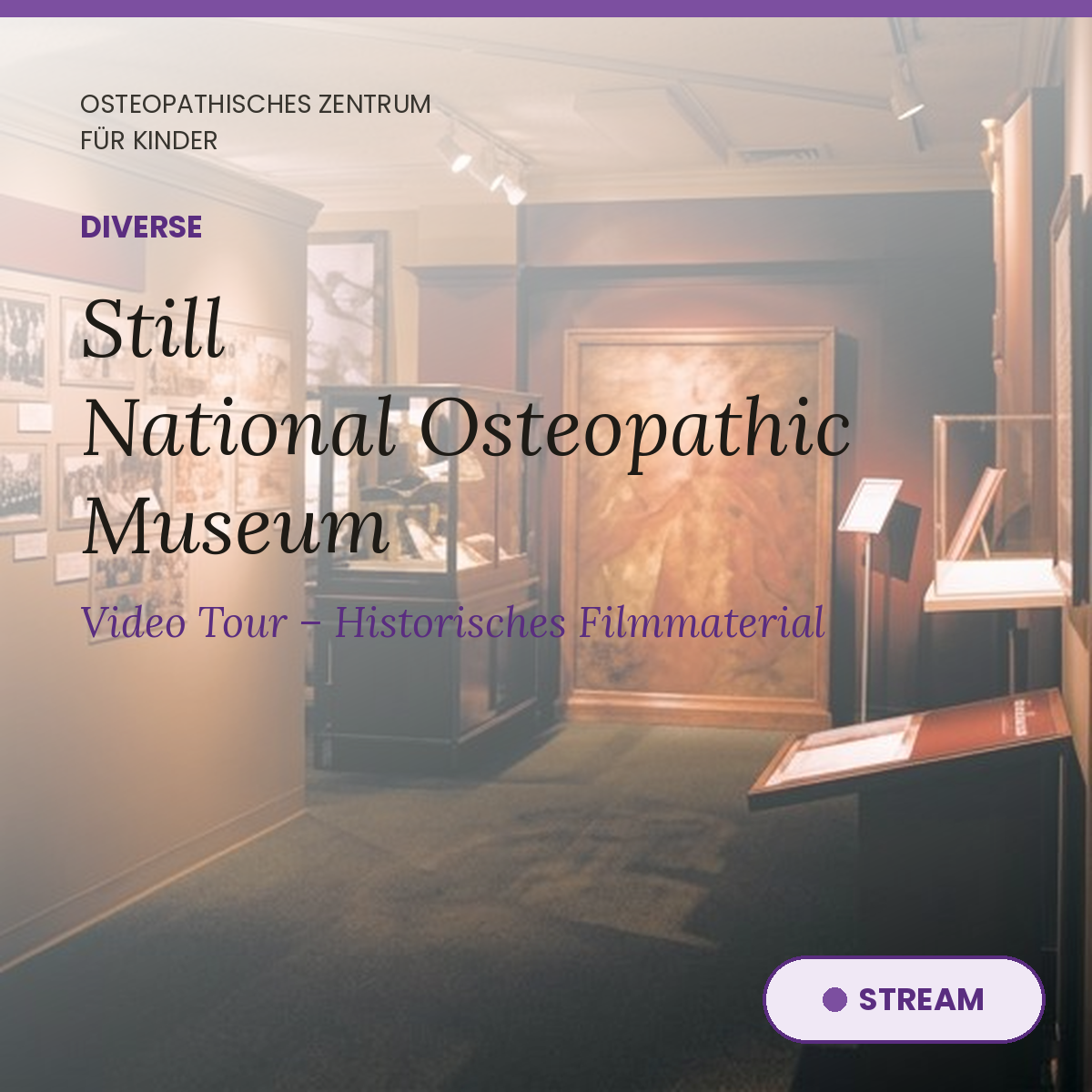 STILL National Osteopathic Museum (Englisch)