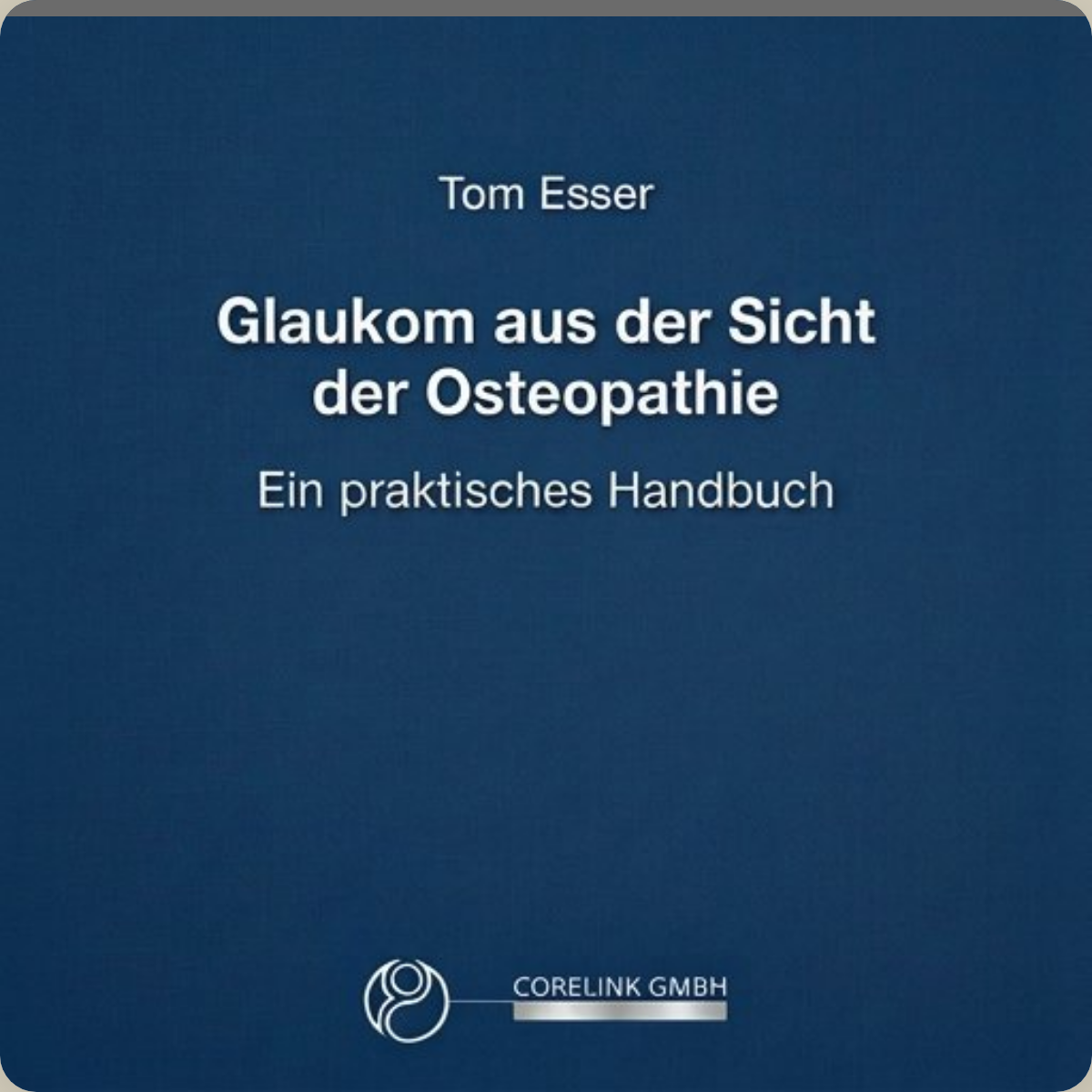 Glaukom aus der Sicht der Osteopathie