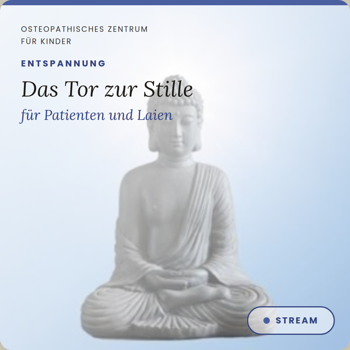 Das Tor zur Stille für Patienten und Laien