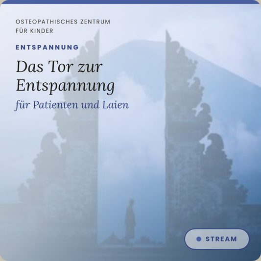 Das Tor zur Entspannung